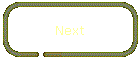 next.gif (1064 bytes)